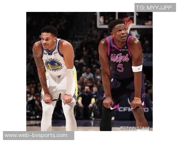 森林狼背靠背挑战勇士七名主力缺阵爱德华兹也意外缺席